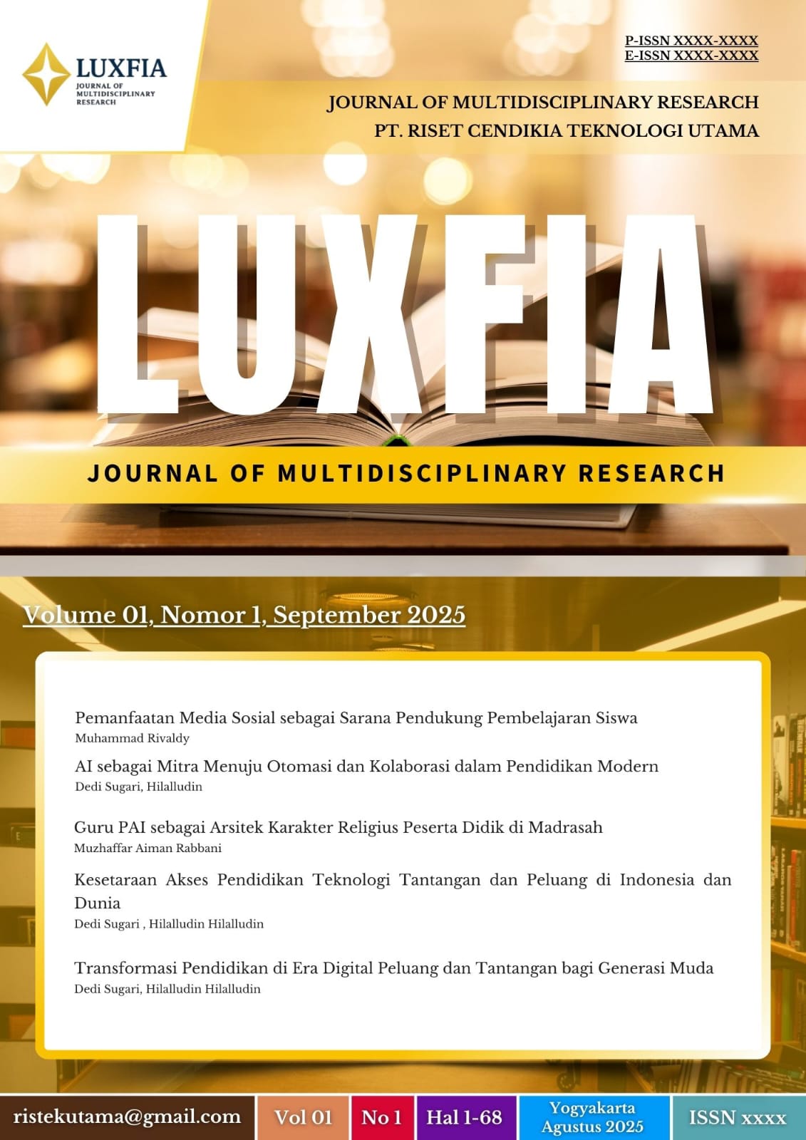 					Lihat Vol 1 No 1 (2025): Luxfia: Journal of Multidisciplinary Research
				